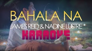 Bahala Na KARAOKE Version  James Reid and Nadine Lustre [upl. by Imoyn926]