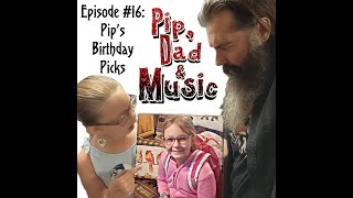 Pip Dad and Music Podcast Ep 16 Pips Birthday Picks The Steeldrivers  Sticks That Make Thunder [upl. by Horatius180]