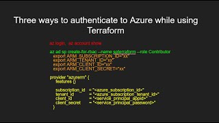 Three Ways to Authenticate to Azure while using Terraform [upl. by Eded324]