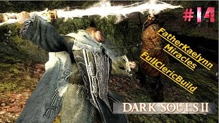 Dark Souls 2 SOTFS Cleric Build Walkthrough Part 14 Belfry Gargoyles [upl. by Ariam495]