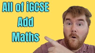 All of iGCSE Additional Mathematics 0606 CIE What You Need To Know [upl. by Imehon]