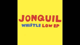 Jonquil  quotWhistle Lowquot [upl. by Annoek]