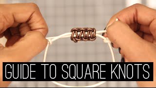 How To Square Knots  Bracelets amp Sliding Closures Updated [upl. by Gilus562]