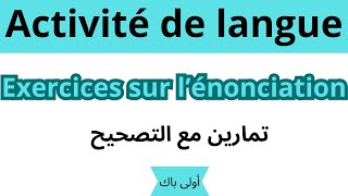 1 BAC exercice corrigé sur lénonciation تمارين مع التصحيح [upl. by Yeldud906]