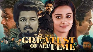 The Greatest of All Time 2024 Full Movie Hindi Dubbed  Thalapathy Vijay Meenakshi Facts amp Review [upl. by Odnalor77]