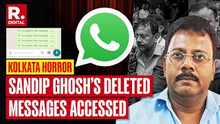 Kolkata Horror CBI Accesses Sandip Ghosh’s Deleted Messages Making Explosive Claims About Abhaya [upl. by Elladine]