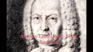 Antonio Lotti  Sinfonia [upl. by Chlores557]