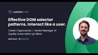 Effective DOM selector patterns Interact like a user  Carter Capocaccia [upl. by Elleuqram623]