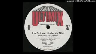 Neneh Cherry  Ive Got You Under My Skin Ultimix Version [upl. by Zaremski942]