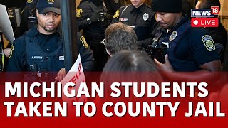 Michigan Pro Palestine Protest LIVE  University Of Michigan Students Taken To County Jail  N18L [upl. by Mauricio884]