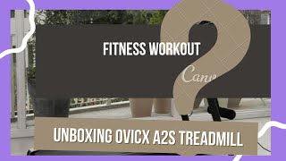 Unboxing Ovicx A2s Treadmill from Tobys Sports [upl. by Yeaton]