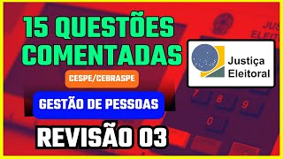 REVISÃO 03  GESTÃO DE PESSOAS  CONCURSO PÚBLICO UNIFICADO TSE  QUESTÕES CESPECEBRASPE [upl. by Other]