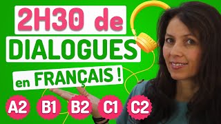 DIALOGUES EN FRANÇAIS Niveaux A2 B1 B2 C1 et C2 🎧❤️ [upl. by Sirehc]