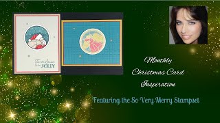 Monthly Christmas Card Inspiration  912024  So Very Merry [upl. by Paxon]