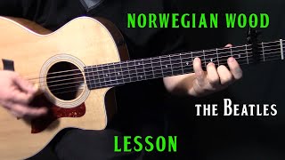 how to play quotNorwegian Woodquot on guitar by The Beatles acoustic guitar lesson tutorial [upl. by Nera998]