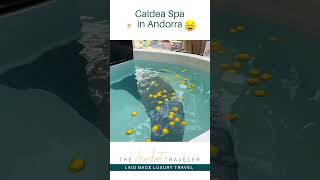 Visiting the Biggest Spa in Europe Caldea Spa in Andorra la Valle [upl. by Harras]