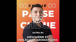 Chimie Extra 4  Mésomérie et molécules aromatiques Aromaticité [upl. by Myrna]