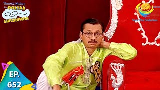 Taarak Mehta Ka Ooltah Chashmah  Episode 652  Full Episode [upl. by Nnaeitak945]