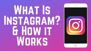 What is Instagram and How Does it Work 2024 [upl. by Annaed]