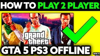 How To Play 2 Player in GTA 5 PS3 Offline 2024 [upl. by Arikat]