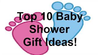 Top 10 Baby Shower Gift Ideas [upl. by Zoubek]