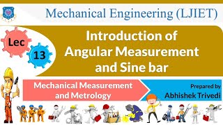 L 13 Intro of Angular Measurement and Sine bar  Mechanical Measurement and Metrology  Mechanical [upl. by Kelwunn966]