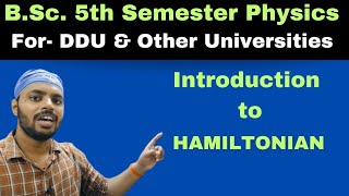 Introduction to Hamiltonian Classical Mechanics  Unit 3 Lec 1BScPhysics5 SemAll Universities [upl. by Aicnerolf]