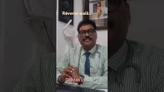 DilMans  Reverse Walking  Benefits  Dr Gvp rao Sr Consultant Cardiologist [upl. by Anawahs]