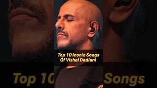 Top 10 Iconic Songs Of Vishal Dadlani  Emosical  shorts shortsfeed vishaldadlani viral [upl. by Silisav]