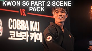 Kwon Cobra Kai  Season 6 Part 2  Scene Pack [upl. by Brewer]