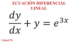 dydxye3x Ecuación diferencial lineal método concreto paso a paso con solución general [upl. by Anoirtac32]