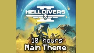 Helldiver Main Theme 10 hours  ThePancakeProfile Roadrunner4life request [upl. by Hospers147]