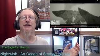 EagleFan Reacts to An Ocean of Strange Islands by Nightwish  A New Masterpiece [upl. by Kernan69]