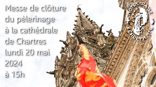 Messe de clôture du pèlerinage de Chartres 2024 [upl. by Bayard]