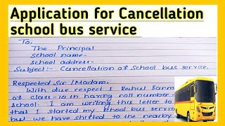 Application to Principal for Cancellation school bus service l Latter for Cancellation bus service [upl. by Aseela]