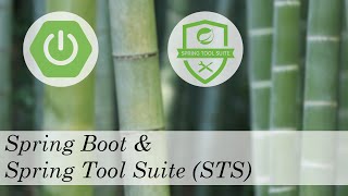 Spring Boot and Spring Tool Suite STS [upl. by Odo598]