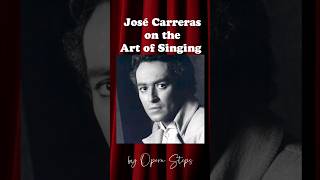 José Carreras on the Art of Singing 🎶 classicalmusic opera josecarreras singing operasingers [upl. by Darreg82]