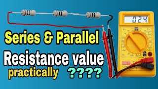 Series and Parallel practical value of Resistances with real value in hindi [upl. by Faith]