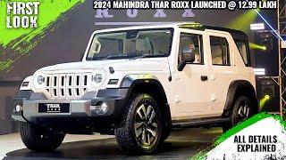 2024 Mahindra Thar Roxx Launched  1299 Lakh  Explained All Spec Features Engine And More Details [upl. by Holder]