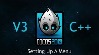 Cocos2dx v3 C Tutorial 43  Setting Up A Menu [upl. by Bonne731]