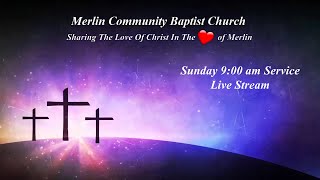 Merlin Community Baptist Church  Live Stream w Pastor Tim Crownover  Sunday 101324 900 am [upl. by Ruff]