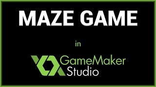 Make a Maze Game in GameMaker Studio [upl. by Gonsalve]