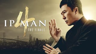 Ip Man 4 The Finale 2019 Movie  Donnie Yen Wu Yue Vanness Wu Scott A  Review and Facts [upl. by Huppert]