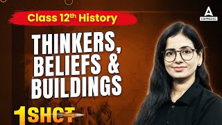 Thinkers Beliefs and Buildings Class 12 One Shot  Class 12 History  By Anita Mam [upl. by Lavery]