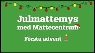 Fira första advent med Mattecentrum [upl. by Nairret]