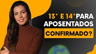 13º e 14º para Aposentados O Que Está Confirmado [upl. by Follansbee]