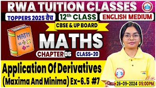 Class 12 Maths Chapter 6 Application of Derivatives By RWA Tuition Classes [upl. by Bluh]