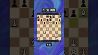 Chess Game 39 BULLET CHESS [upl. by Mady691]