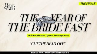 DAY 12 OF 25 CUT THE HEAD OFF YOUR ENEMY  THEYEAROFTHEBRIDE  COVEREDBYGOD  TYOTB [upl. by Judenberg]