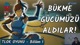 The Legend of Korra Oyunu Bölüm  1 l Bükme Gücümüzü Aldılar [upl. by Vandervelde]